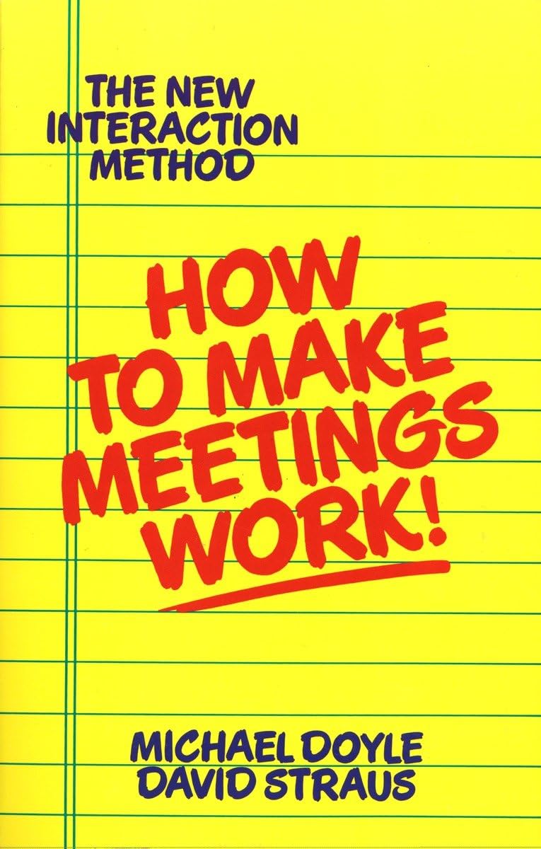 How To Make Meetings Work!