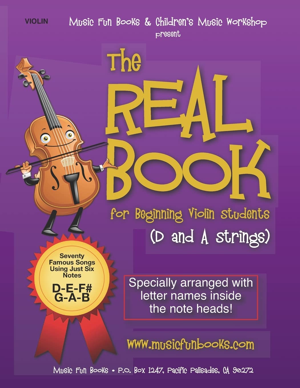 The Real Book for Beginning Violin Students (D and A Strings): Seventy Famous Songs Using Just Six Notes (The Real Book for Viol,Used