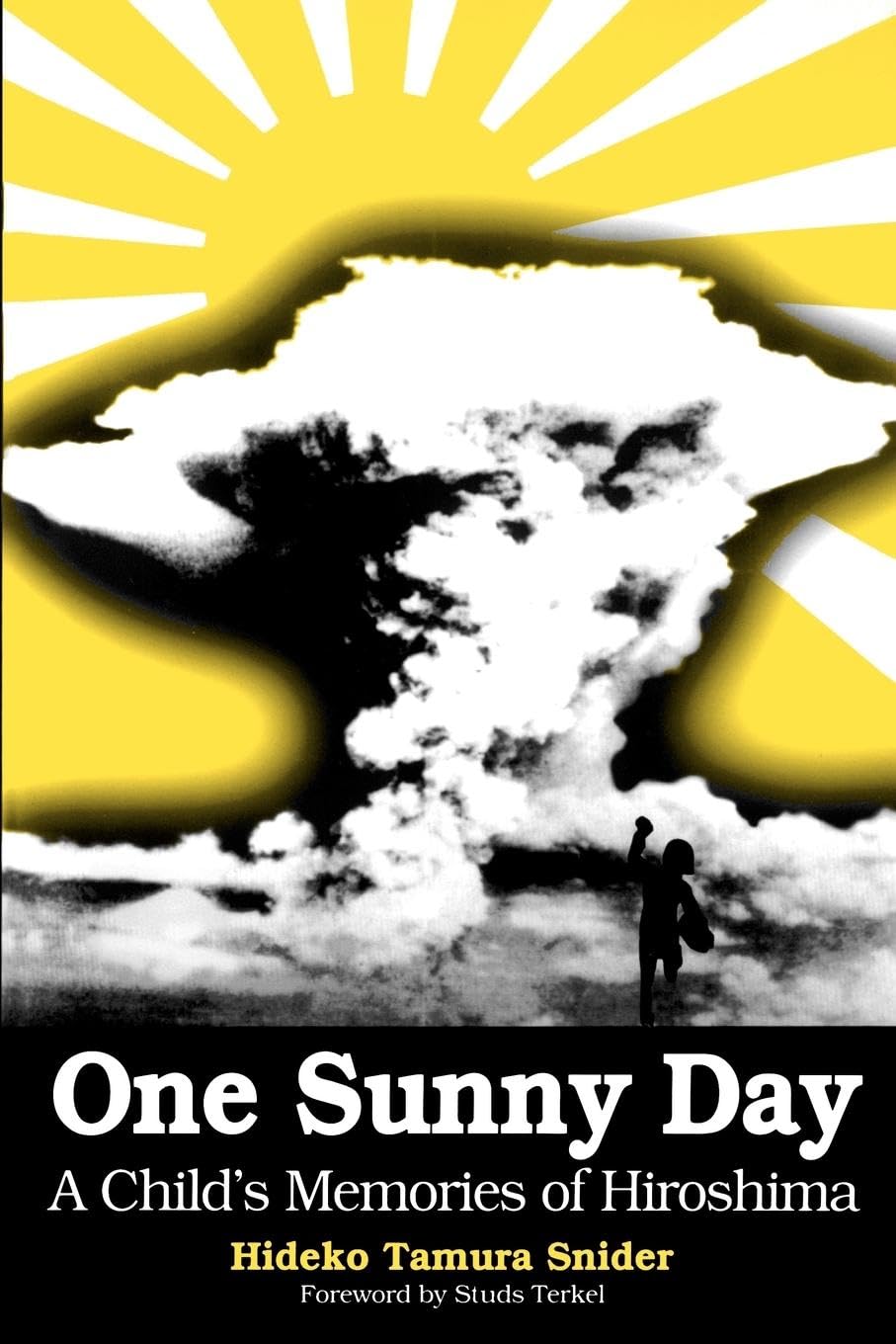 One Sunny Day: A Child'S Memories Of Hiroshima,New