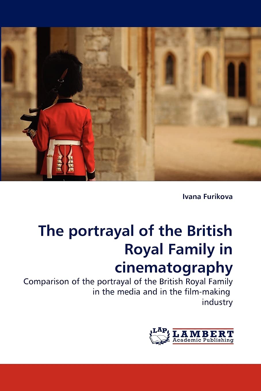 The portrayal of the British Royal Family in cinematography: Comparison of the portrayal of the British Royal Family in the medi,Used