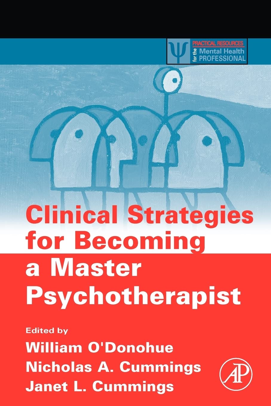 Clinical Strategies for Becoming a Master Psychotherapist (Practical Resources for the Mental Health Professional),Used