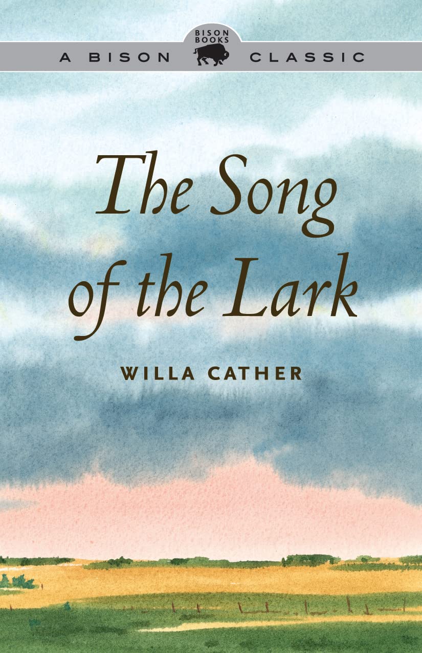 The Song of the Lark (Bison Classic Editions),Used