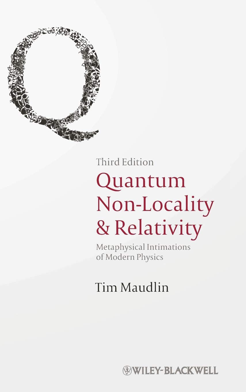 Quantum NonLocality and Relativity: Metaphysical Intimations of Modern Physics,Used