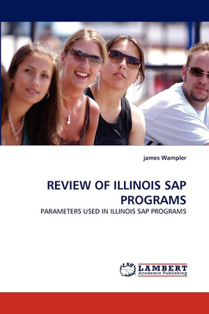 REVIEW OF ILLINOIS SAP PROGRAMS: PARAMETERS USED IN ILLINOIS SAP PROGRAMS,Used