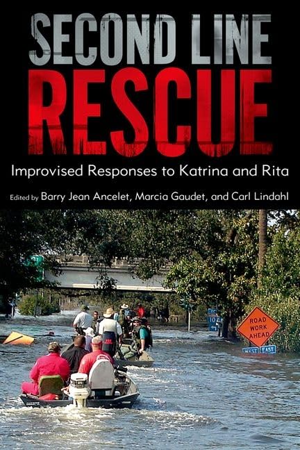 Second Line Rescue: Improvised Responses to Katrina and Rita,Used