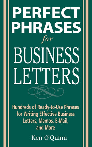 Perfect Phrases For Business Letters (Perfect Phrases Series),New