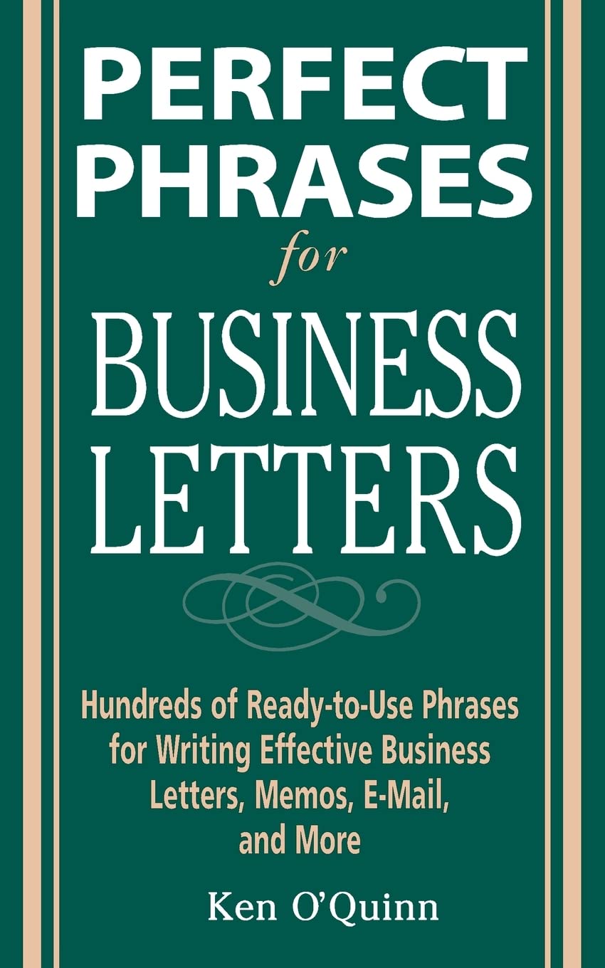 Perfect Phrases For Business Letters (Perfect Phrases Series),New