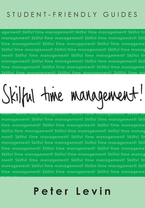 Skilful Time Management (Studentfriendly Guides),Used