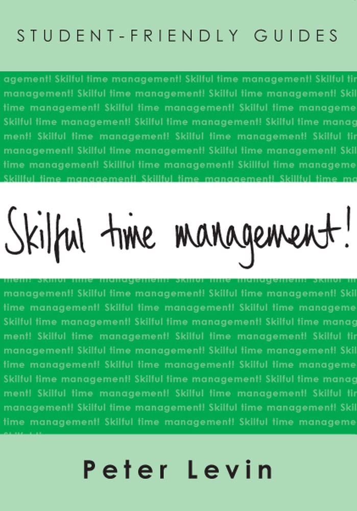 Skilful Time Management (Studentfriendly Guides),Used