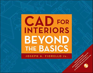 CAD for Interiors: Beyond the Basics,Used