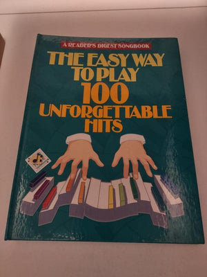 Reader'S Digest Easy Way To Play 100 Unforgettable Hits (Reader'S Digest Publications)
