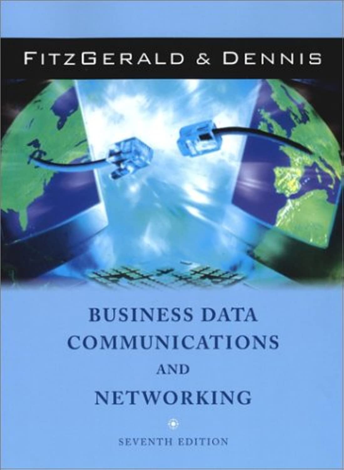 Business Data Communications And Networking,New