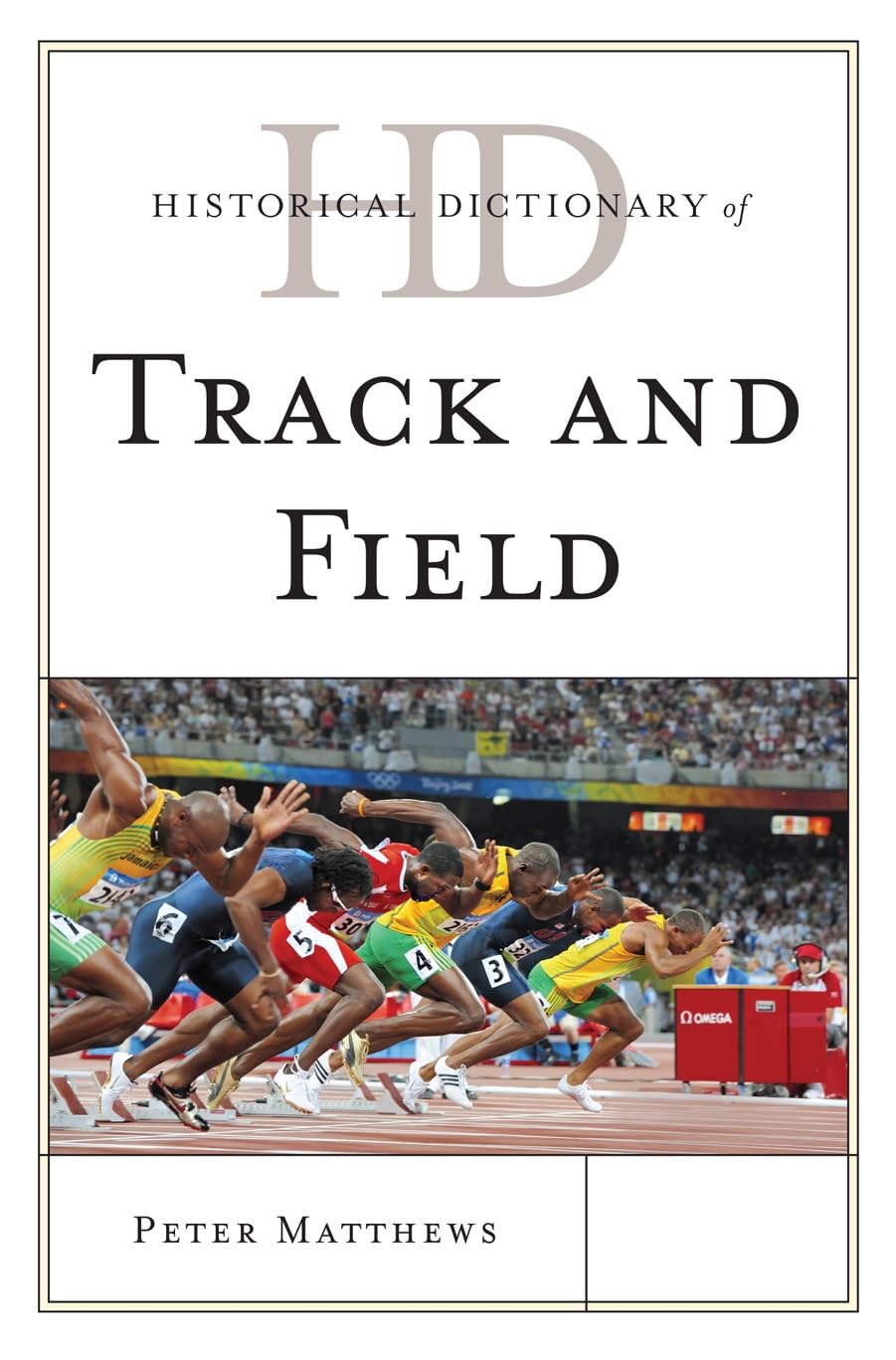 Historical Dictionary Of Track And Field (Historical Dictionaries Of Sports),Used