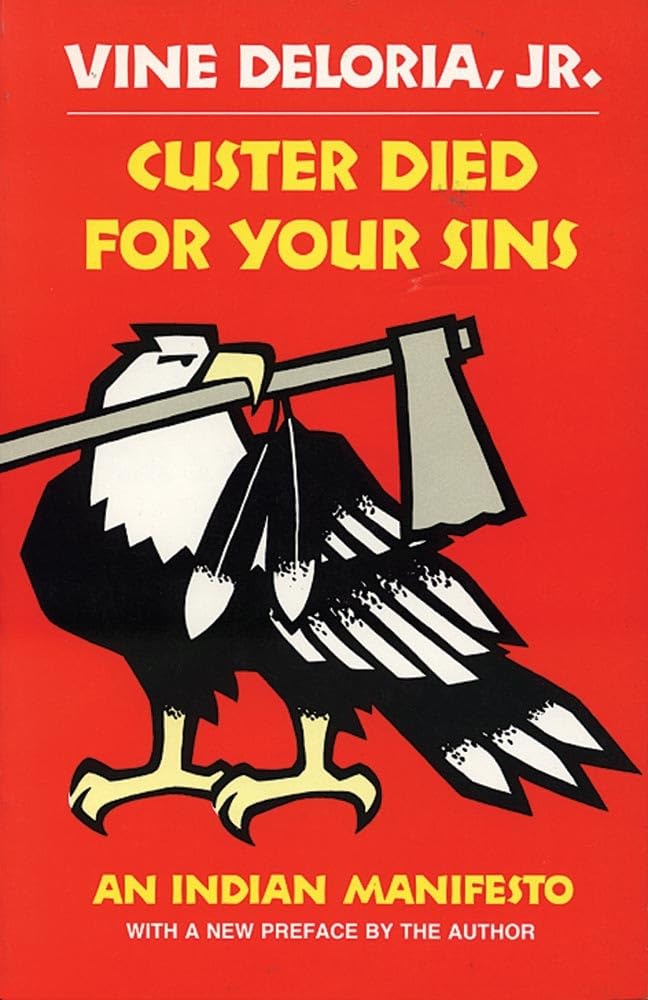 Custer Died for Your Sins: An Indian Manifesto,Used