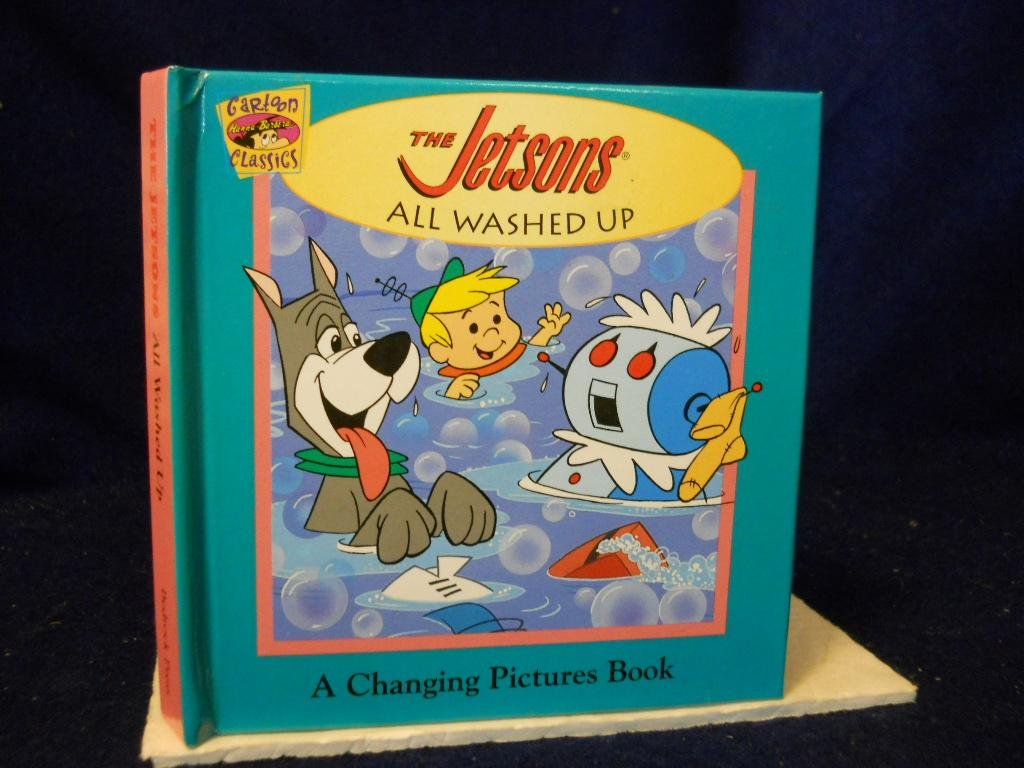 The Jetsons: All Washed Up : A Changing Pictures Book (Cartoon Classics),Used