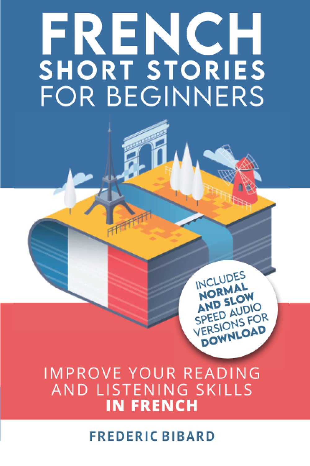 French: Short Stories for Beginners + Audio Download: Improve your reading and listening skills in French (Easy French Beginner ,Used