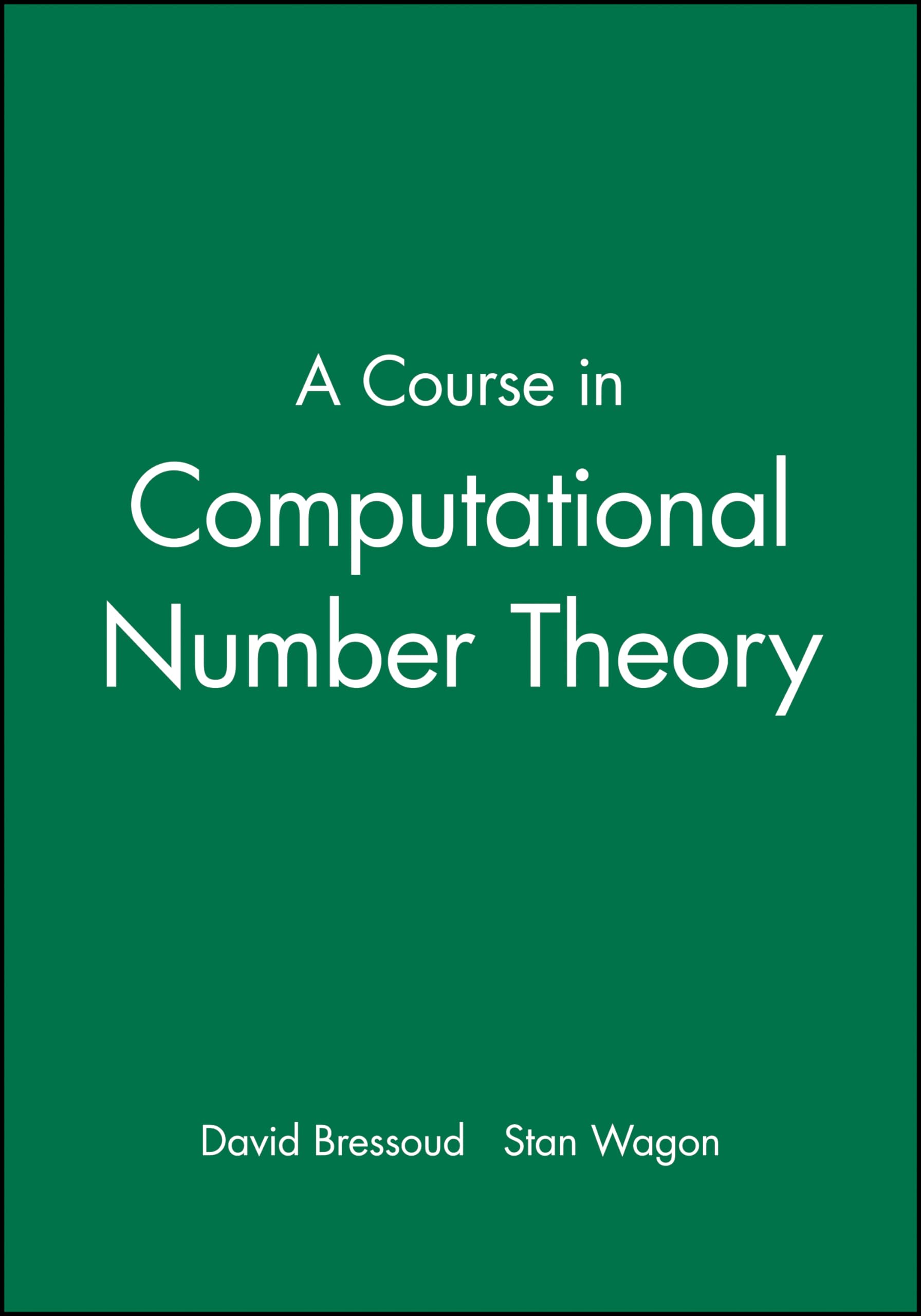 A Course in Computational Number Theory-New