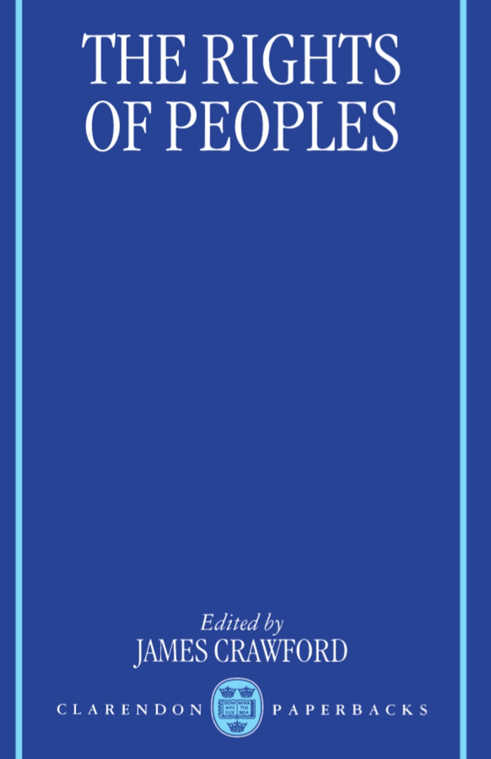 The Rights Of Peoples (Clarendon Paperbacks)