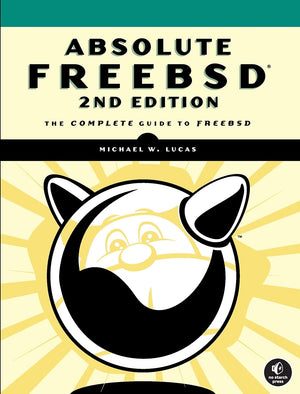 Absolute FreeBSD: The Complete Guide to FreeBSD, 2nd Edition,Used