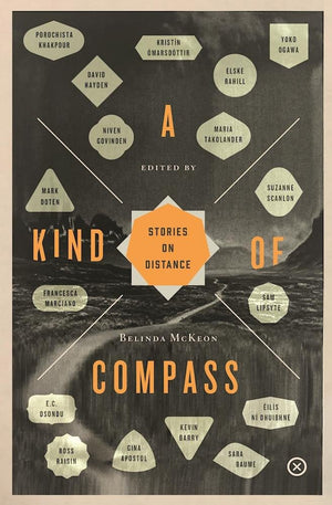 A Kind of Compass: Stories on Distance,New