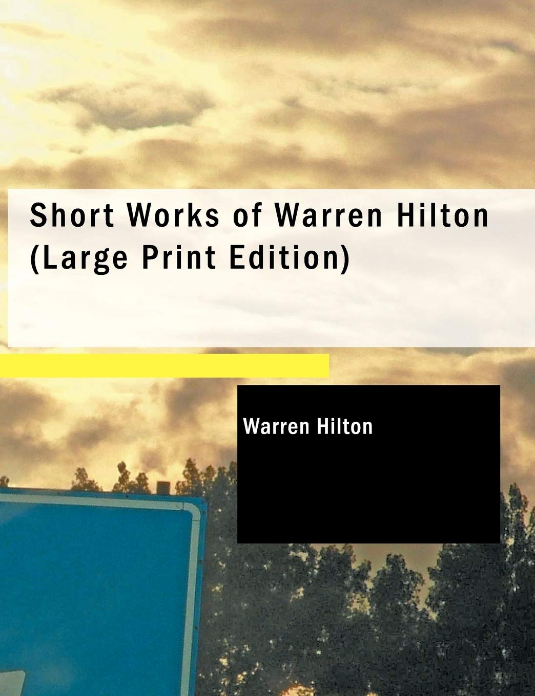 Short Works of Warren Hilton,Used