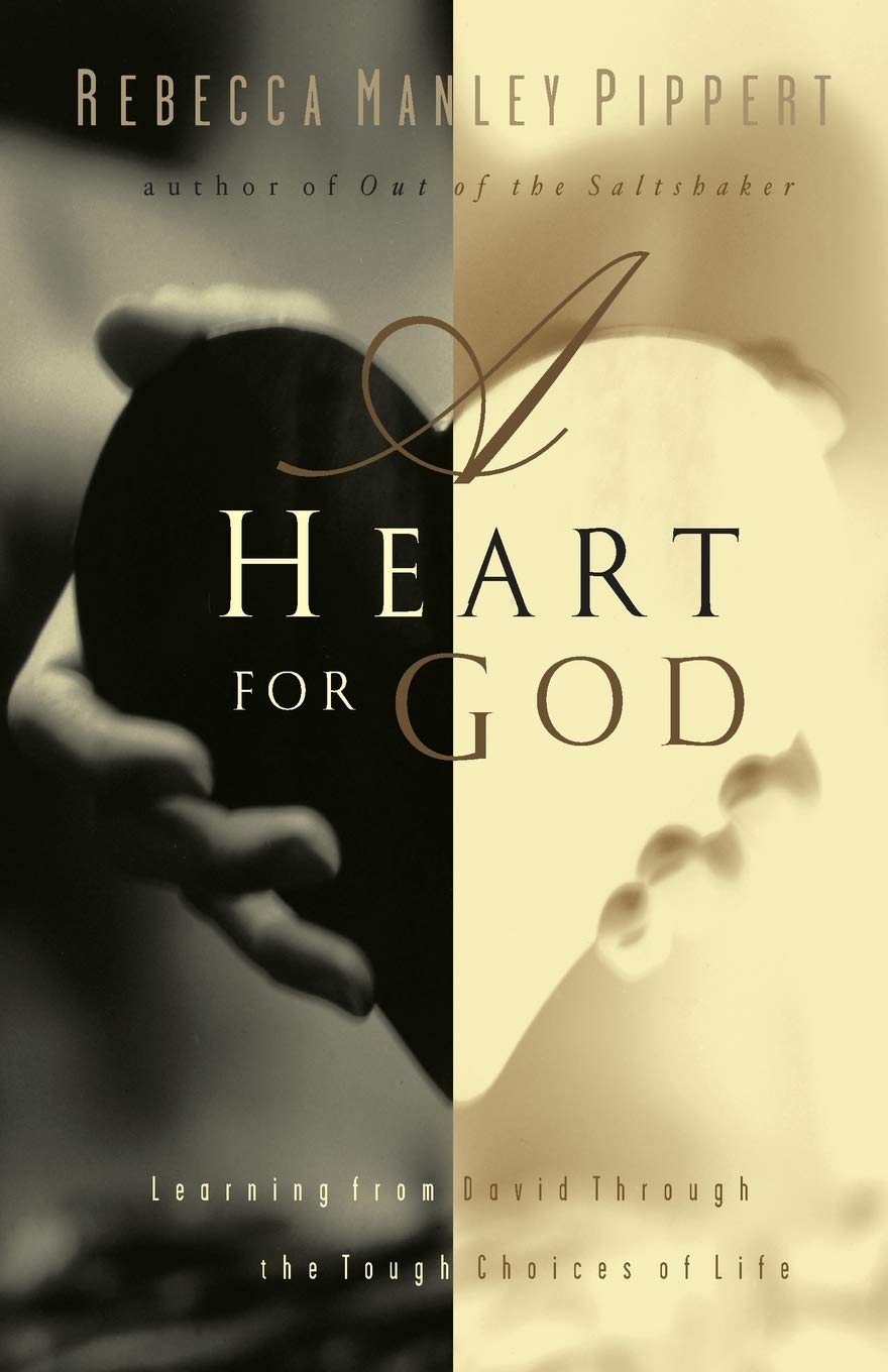 A Heart For God: Learning From David Through The Tough Choices Of Life,New