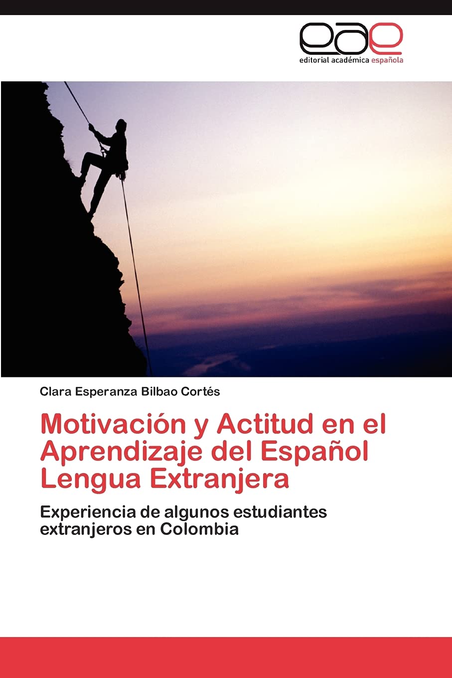 Motivacin y Actitud en el Aprendizaje del Espaol Lengua Extranjera: Experiencia de algunos estudiantes extranjeros en Colombia,Used
