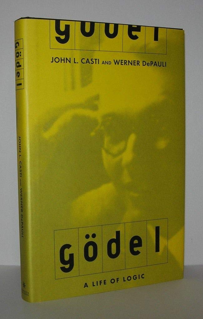 Gdel: A Life of Logic, the Mind, and Mathematics,New