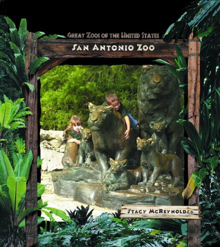 San Antonio Zoo (Great Zoos Of The United States),New