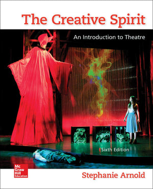 The Creative Spirit: An Introduction To Theatre-used