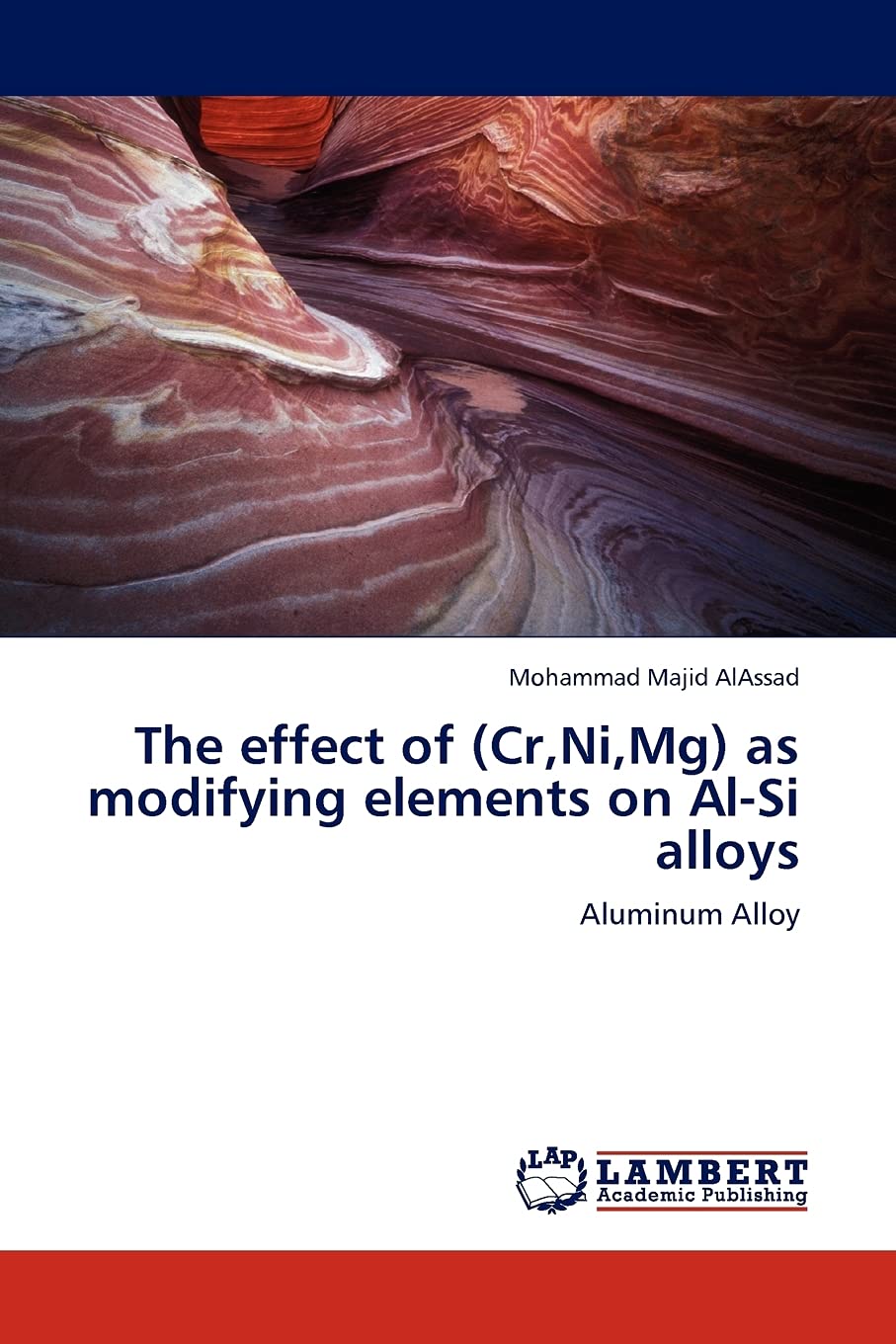 The effect of (Cr,Ni,Mg) as modifying elements on AlSi alloys: Aluminum Alloy,Used