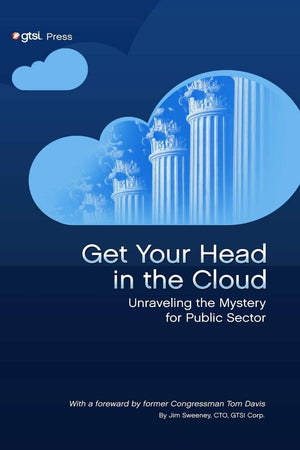 Get Your Head In The Cloud: Unlocking The Mystery For Public Sector,New