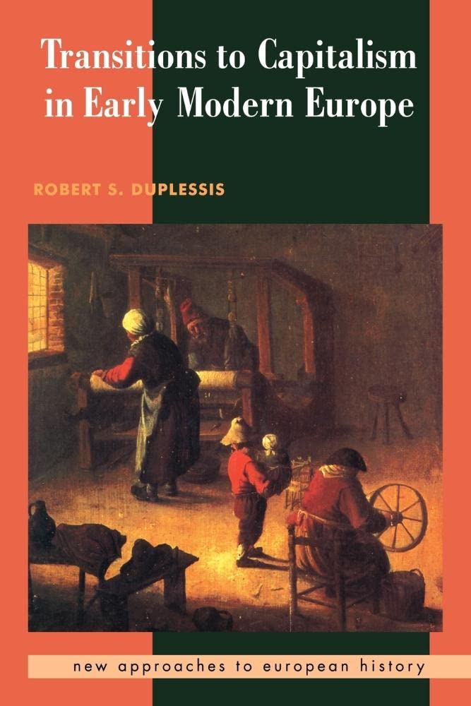 Transitions Capitalism Mod Europe (New Approaches to European History, Series Number 10),Used