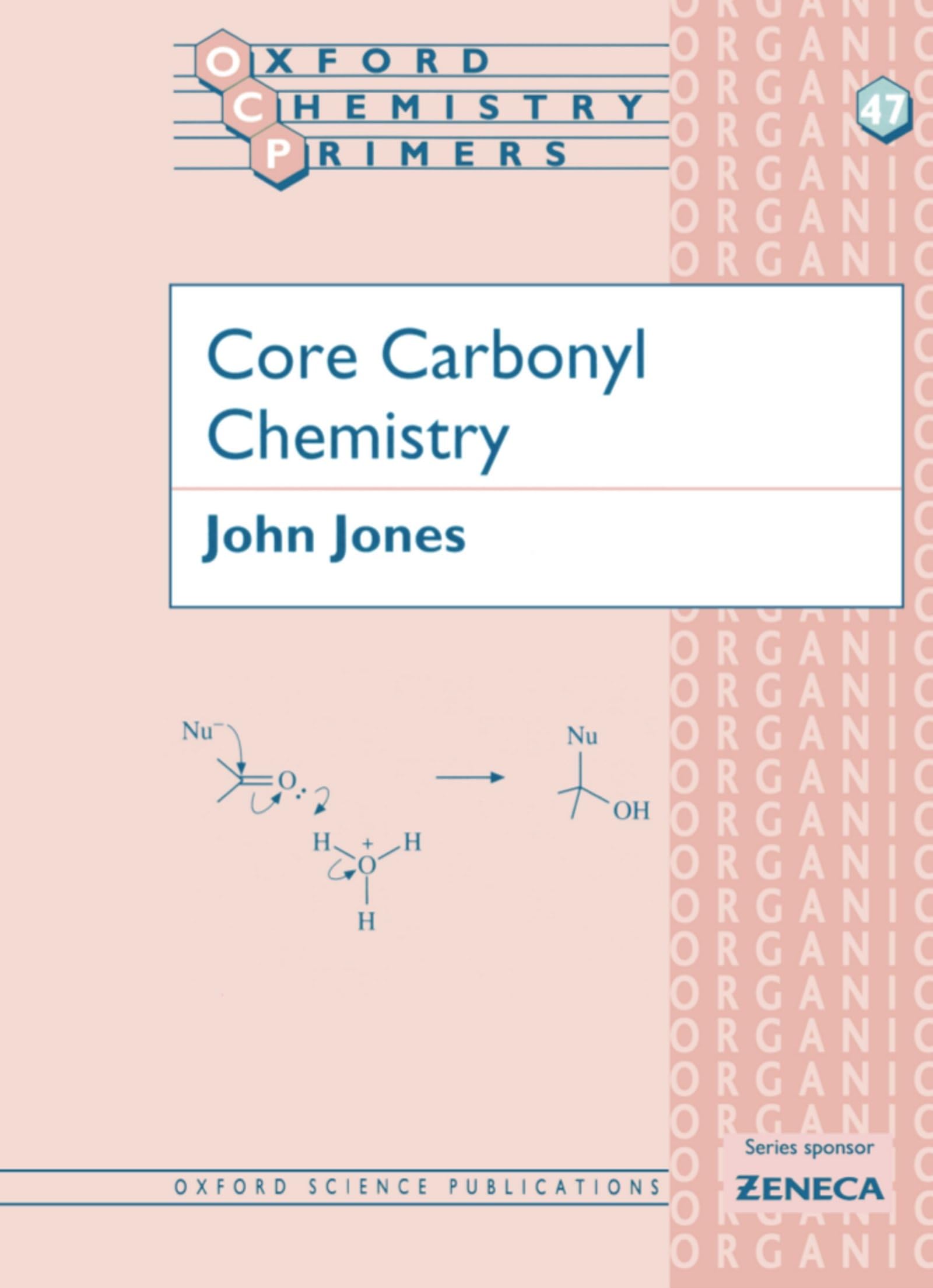 Core Carbonyl Chemistry (Oxford Chemistry Primers),Used