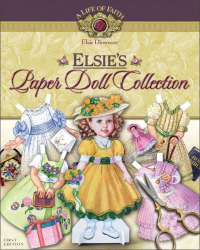 Elsie's Paper Doll Collection (Life of Faith, A: Elsie Dinsmore Series),Used