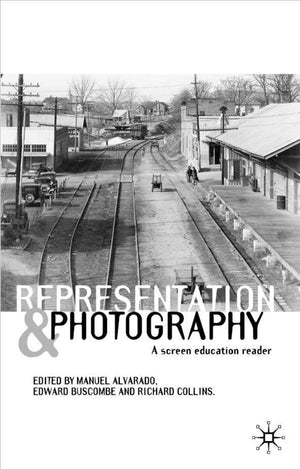 Representation and Photography: A Screen Education Reader,Used