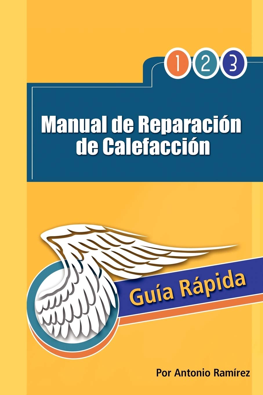 Manual De Reparacion De Calefaccion: Guia Rapida (Spanish Edition),Used