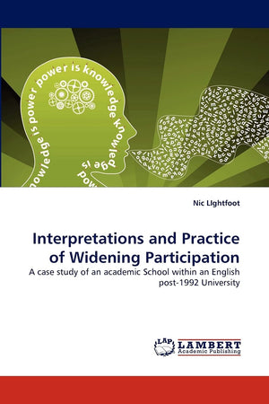 Interpretations and Practice of Widening Participation: A case study of an academic School within an English post1992 Universit,Used