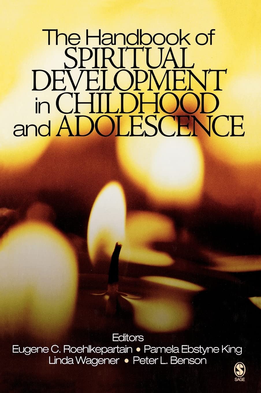 The Handbook of Spiritual Development in Childhood and Adolescence (The SAGE Program on Applied Developmental Science),Used