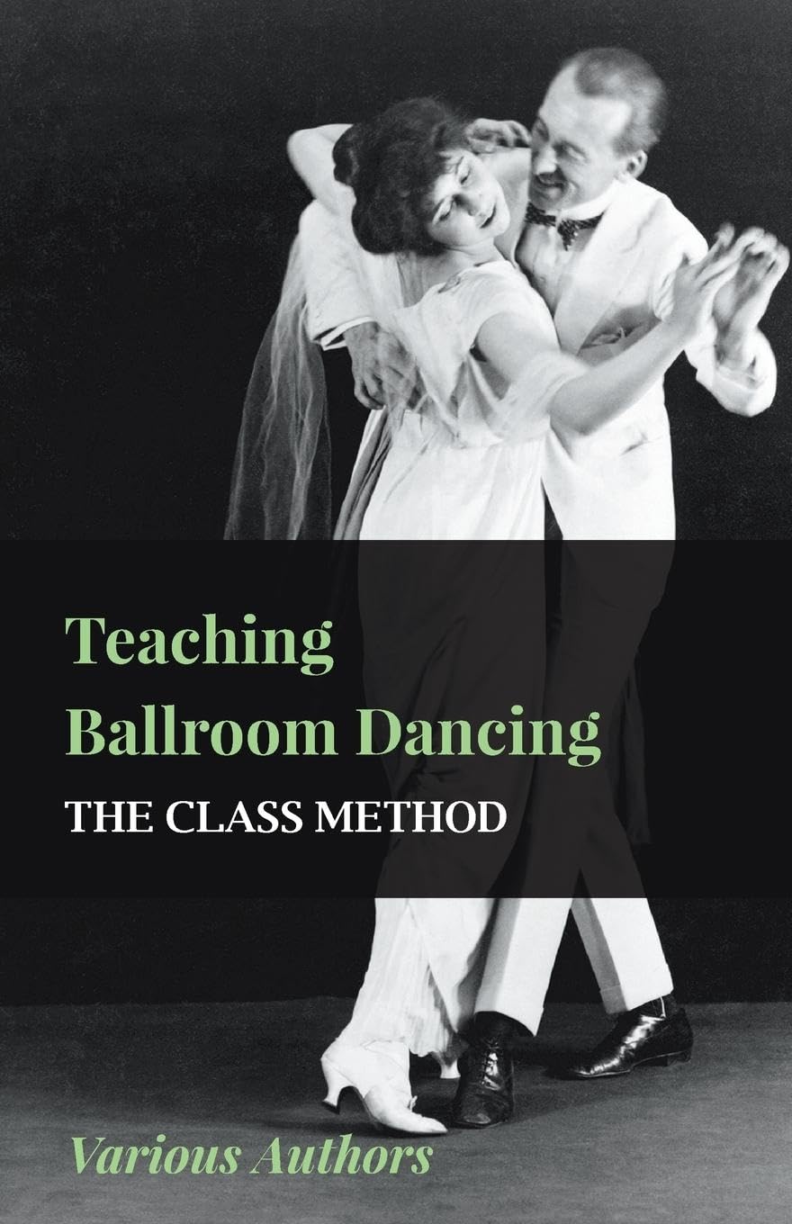 Teaching Ballroom Dancing  The Class Method,Used