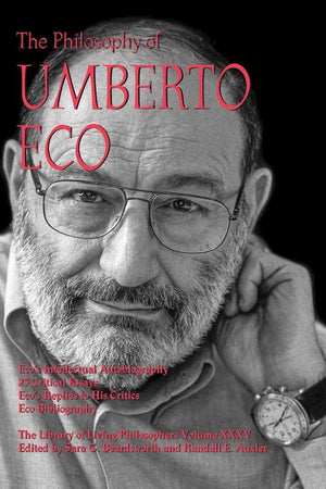 The Philosophy Of Umberto Eco (Library Of Living Philosophers),Used