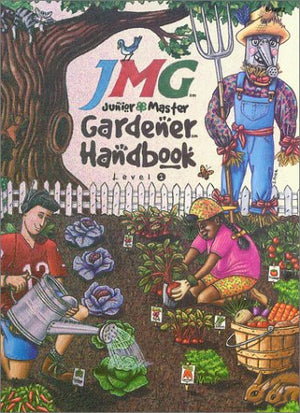 Junior Master Gardener Handbook: Level 1,New