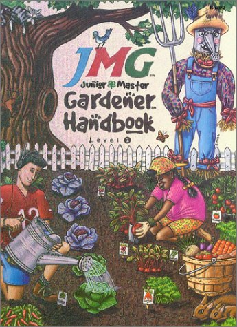 Junior Master Gardener Handbook: Level 1,New