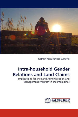 Intrahousehold Gender Relations and Land Claims: Implications for the Land Administration and Management Program in the Philipp,Used