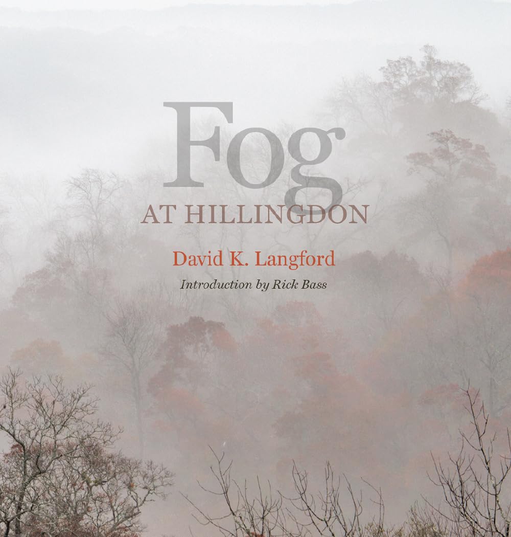 Fog at Hillingdon (Kathie and Ed Cox Jr. Books on Conservation Leadership, sponsored by The Meadows Center for Water and the Env,Used