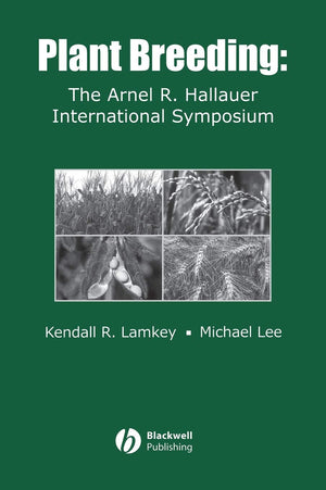 Plant Breeding: The Arnel R. Hallauer International Symposium,Used