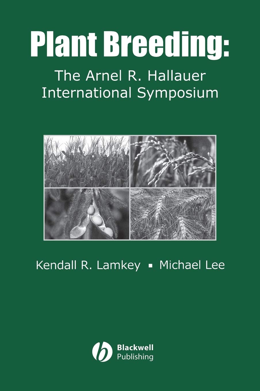 Plant Breeding: The Arnel R. Hallauer International Symposium,Used