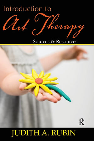 Introduction to Art Therapy: Sources & Resources-New