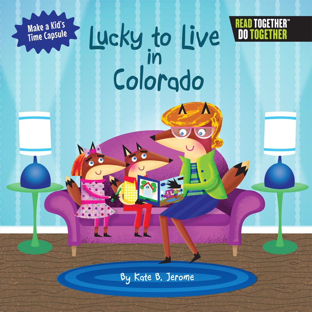 Lucky To Live In Colorado (Arcadia Kids),Used
