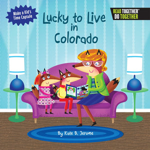 Lucky To Live In Colorado (Arcadia Kids),Used